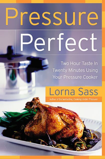 lorna sass pressure perfect cooking book 429 large 1 17