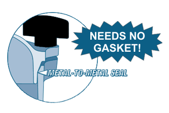 
Exclusive no gasket seal
